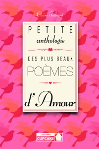 Petite anthologie des plus beaux poemes de l amour_c1